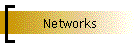 Networks