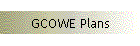 GCOWE Plans