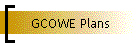 GCOWE Plans