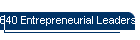640 Entrepreneurial Leadership