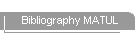 Bibliography MATUL